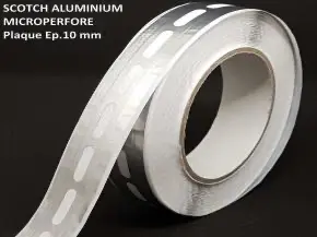 Scotch aluminium micro perforé pour plaques épaisseur 10mm